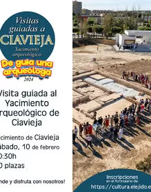 Visitas guiadas al Yacimiento de Ciavieja - 